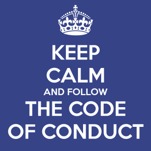 Keep calm and follow the code of conduct